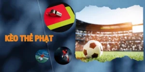 Hướng Dẫn Soi Kèo Thẻ Phạt Chi Tiết Giúp Tối Ưu Hóa Lợi Nhuận